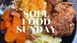 'THE PERFECT SOUL FOOD SUNDAY RECIPE | FRIED CHICKEN, MAC N CHEESE, CABBAGE, AND YAMS!!'