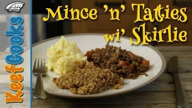 'Mince and Tatties with Skirlie | Scottish Comfort Food'