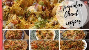 'Indian street food Chaat recipes | 7 easy & tasty chaat recipes street style'