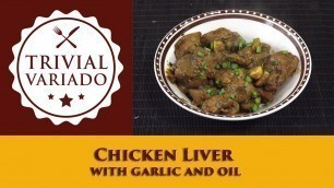 'Chicken Liver with Garlic and Oil - Everyday Brazilian Food - Recipe ebf0648'