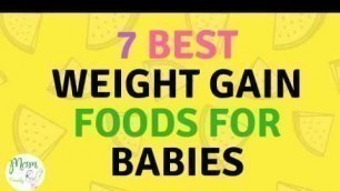 '7 Best Weight Gain Foods For Babies & Kids | Kerala Baby Foods'