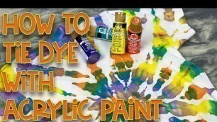 'How To Tie Dye With Acrylic Paint'