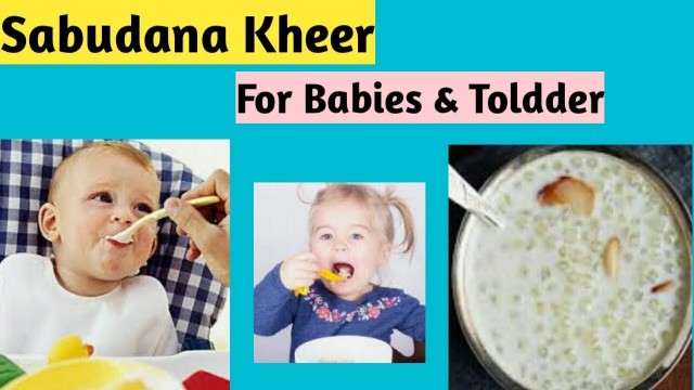 'Sabudana Recipe for Babies | Weight gain food for babies | Sabudana kheer | Sabudana Recipe'