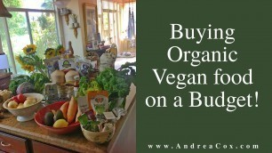 'Organic Vegan Food Hacks - Eat Healthy on a Budget'