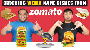 'ORDERING WEIRD NAME DISHES FROM ZOMATO | Zomato Challenge | Food Eating Competition Viwa Food World'