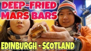 'Deep-fried Mars Bars - Scottish Food - Must try in Scotland (UK) - Travel Vlog Myfunfoodiary'