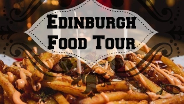 'Edinburgh Scotland Food Tour'