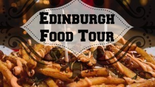 'Edinburgh Scotland Food Tour'