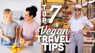 '7 Healthy Vegan Travel Tips | Plant-based Hacks'