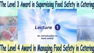 'Lecture 1 - Level 4 Award in Managing Food Safety in Catering'