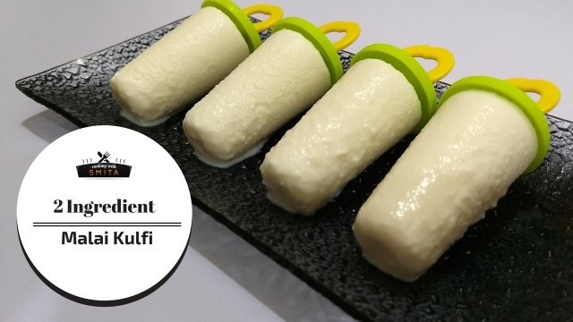 '2 Ingredient Malai Kulfi Recipe in Hindi by Cooking with Smita | Homemade Kulfi | मलाई कुल्फी'