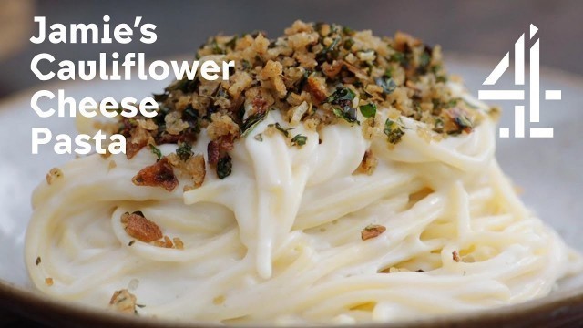 'Jamie: Keep Cooking Family Favourites l Jamie Oliver\'s Creamy Cauliflower Cheese Pasta'