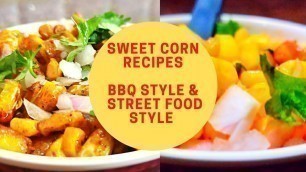 'BBQ Style & Street food Style | Corn Recipes | Easy & Healthy Snacks Recipes | with Eng Subtitles |'