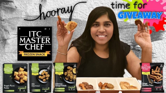 'GIVEAWAY 2021 |ITC Masterchef India|Ready to cook|ITC Veg Snacks|Ready in 5 mins|ITC frozen product|'