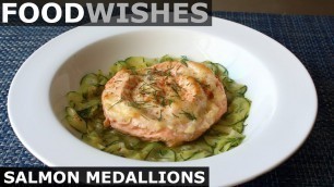 'Salmon Medallions - Food Wishes'