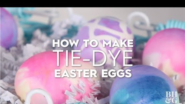 'How to Make Tie-Dye Easter Eggs with Baking Soda | Made by Me | Better Homes & Gardens'