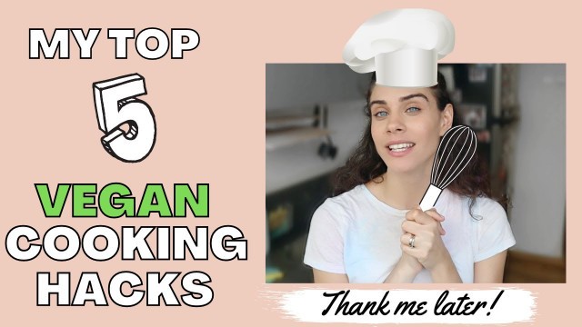 '5 LIFE CHANGING vegan-cooking hacks || Vegan parmesan, \"meat\"balls, mayo and more...'