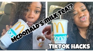 'TRYING TIKTOK HACKS: MCDONALDS MILK TEA?!'