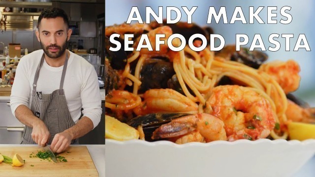 'Andy Makes Seafood Pasta | From the Test Kitchen | Bon Appétit'