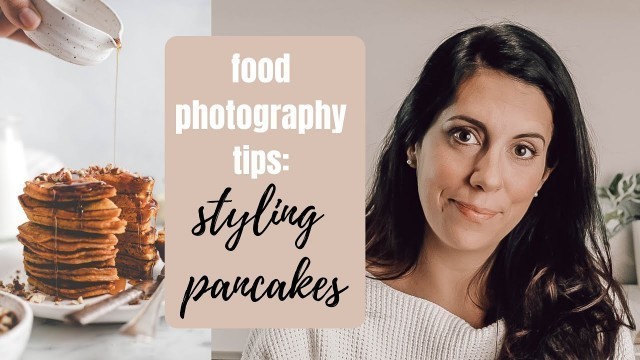 'Food Photography Tips: Styling Pancakes'