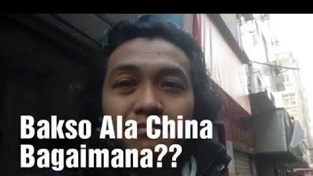 'Bakso WUHAN China, Bagaimana?'