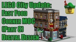 'LEGO City Update - New Modular Part 8 - Fast Food Corner MOC - Digital Design 