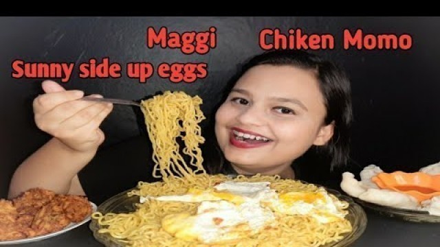 'EATING CHINESE MAGGI MASALA WITH CHIKEN MOMO, SUNNY SIDE UP EGGS |MESSY EATING| FOOD EATING VIDEOS'