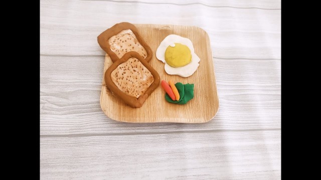 'How to make a bread ,Sunny side up and Veggies with Play doh/Clay modelling Bread'