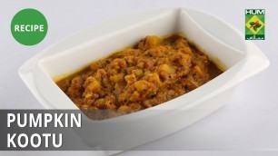 'Pumpkin Kootu Recipe | Food Diaries |  Zarnak Sidhwa | Indian Food'