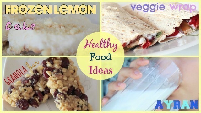 'Easy & Healthy Food Ideas! | DIY'