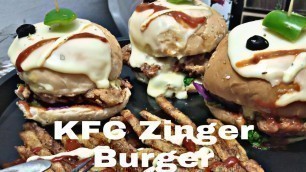 '*KFC Zinger Burger 