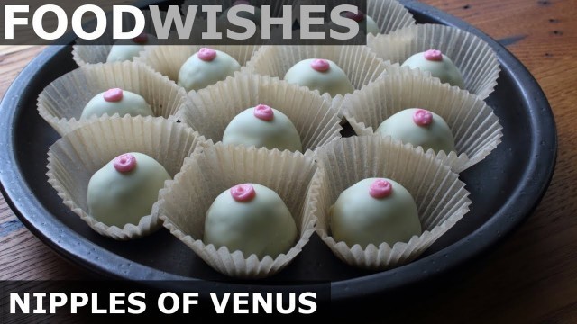 'Nipples of Venus (Capezzoli di Venere) - Food Wishes'