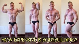 'How Expensive is Bodybuilding? My Monthly Food & Supplements Costs!'