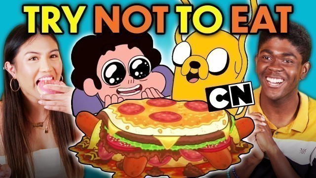 'Try Not To Eat Challenge - Cartoon Network Food (Steven Universe, Adventure Time, Teen Titans Go!)'