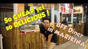 'So cheap yet so delicious | BFF Diner in Marikina | Hey Berty'