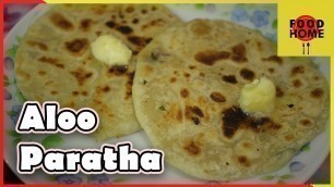 'Aloo Paratha Recipe | আলুর পরোটা রেসিপি | Breakfast Food | Healthy and Quick Food Recipe | Food Home'