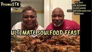 'ULTIMATE SOULFOOD FEAST#Promostk #soulfood #ultimatesoulfoodfeast #Southern #porkneckbones #pigtails'