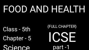 'Science/ICSE/Class 5th/Chapter 5/FOOD AND HEALTH'