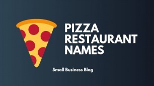 'Creative Pizza Restaurant Names'