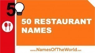 '50 restaurant names - the best names for your company - www.namesoftheworld.net'