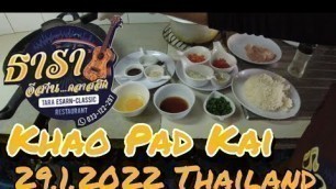 'Tara E-Sarn Classic Restaurant Cooking Khao Pad Kai 29.1.2022 Pattaya Thailand'