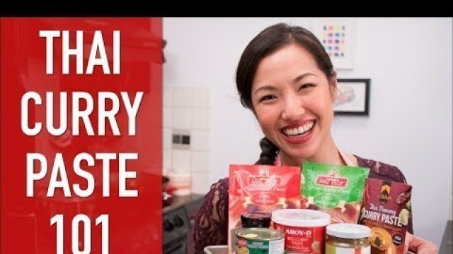 'Ultimate Guide to THAI CURRY PASTE - Hot Thai Kitchen'