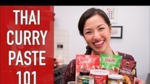 'Ultimate Guide to THAI CURRY PASTE - Hot Thai Kitchen'