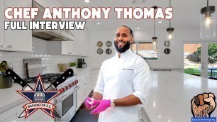 'Chef Anthony Thomas -  Featured on Food Network\'s Battle of the Brothers + more | Full Interview'