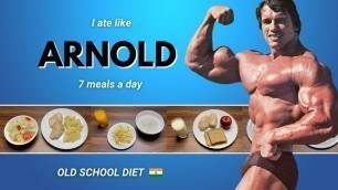 'I Tried “ Arnold Schwarzenegger “ Old School Bodybuilding Diet plan for a day !! 