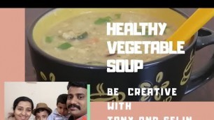 '#soup # restaurant style #easy #oats vegetable soup #healthy food #be creative with tony and selin'