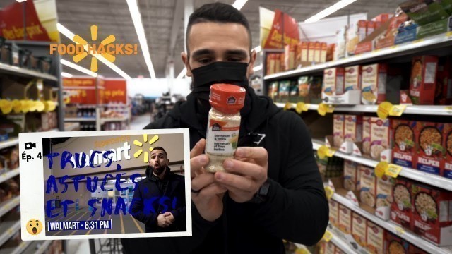 'Epicerie avec Yahia | Ép. 4: Food Hacks & Snacks chez Walmart!'