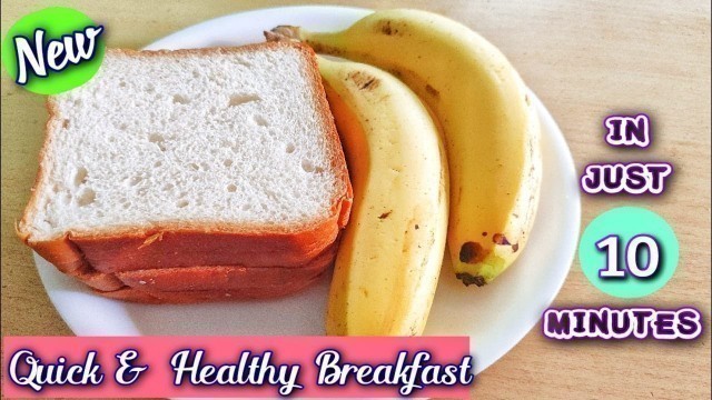 'Quick & Healthy Breakfast | 10 Minutes Instant Breakfast Recipe | French Toast With Banana Stuffing'