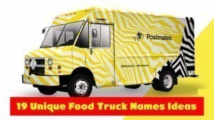 '19 Unique Food Truck Names Ideas | Sameer Gudhate'