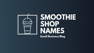 'Best Smoothie Shop Names'